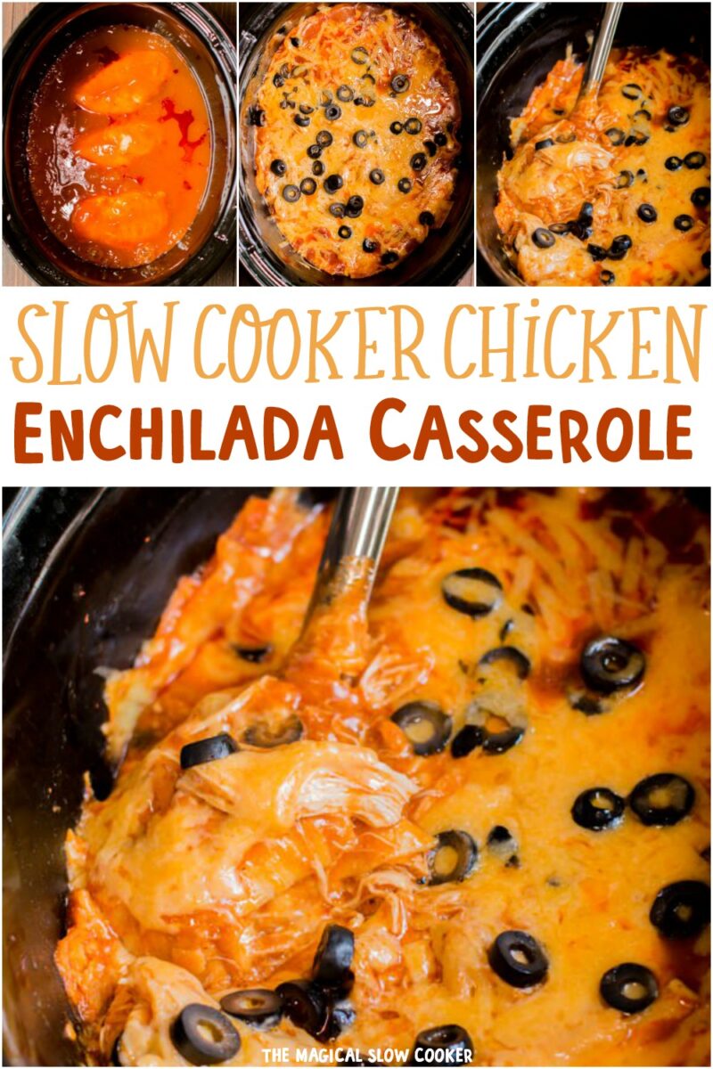 Collage of photos showing to make chicken enchilada casserole for pinterest
