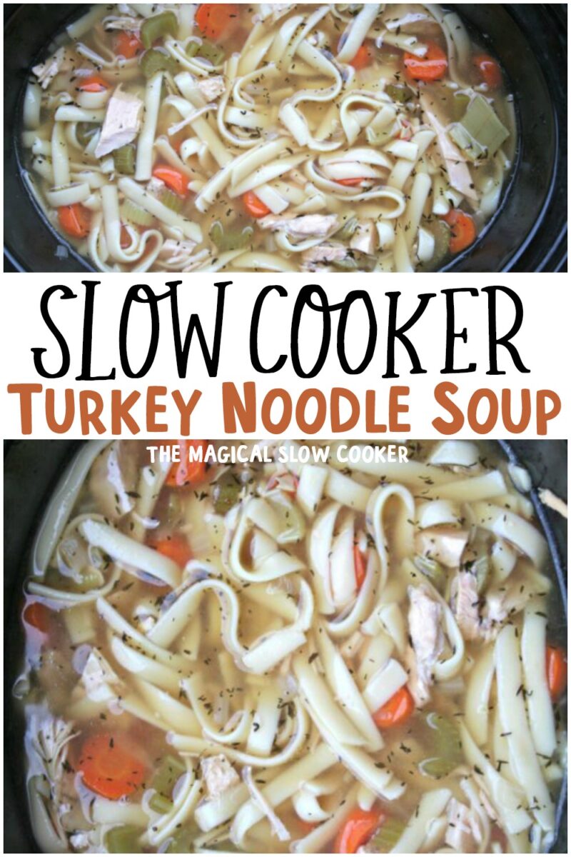 collage of turkey noodle soup images with text overlay for pinterest