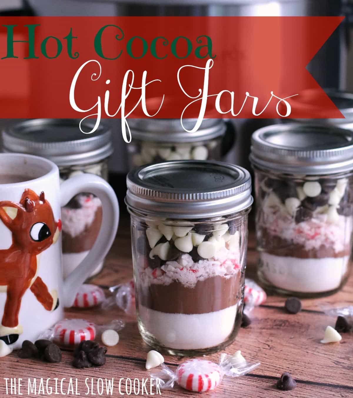 Hot Cocoa Gift Jars The Magical Slow Cooker