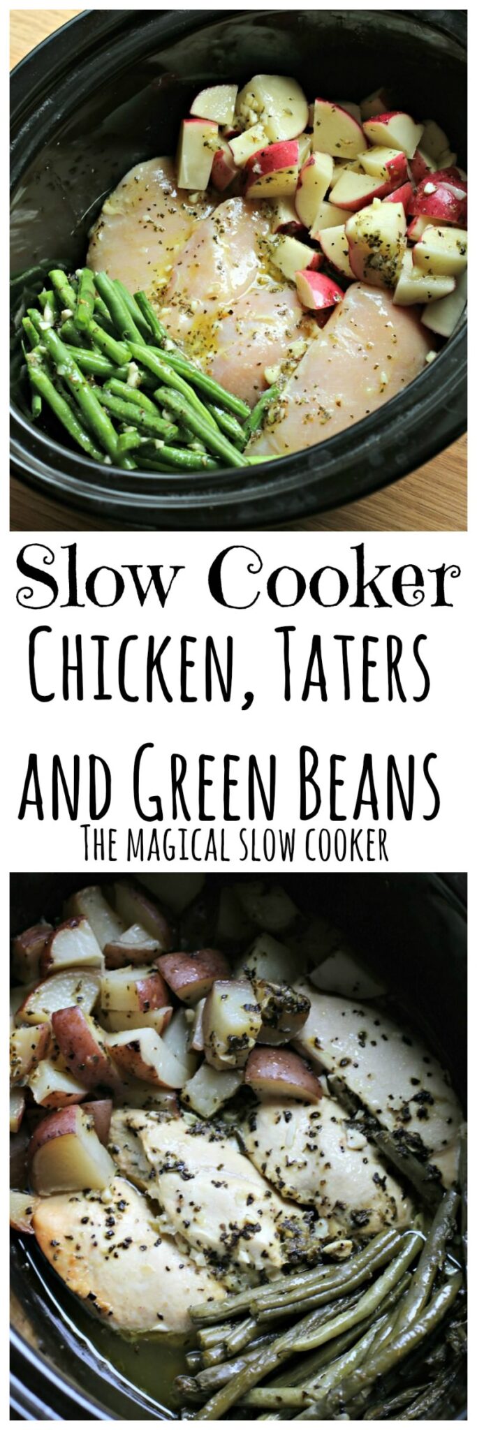 Seasoned Chicken, Potatoes and Green beans The Magical Slow Cooker