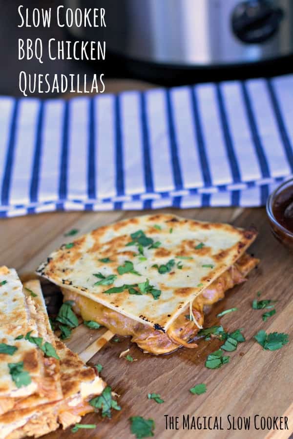 Slow Cooker Barbecue Chicken Quesadillas The Magical Slow Cooker