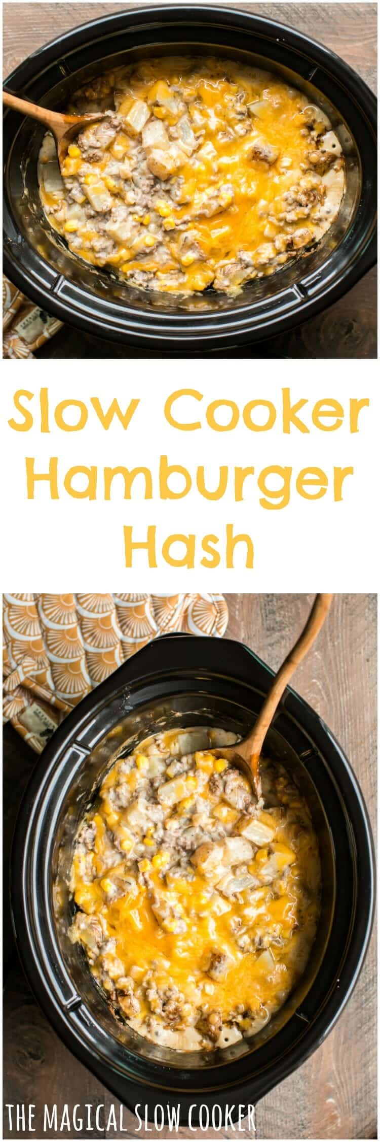 Slow Cooker Hamburger Hash The Magical Slow Cooker