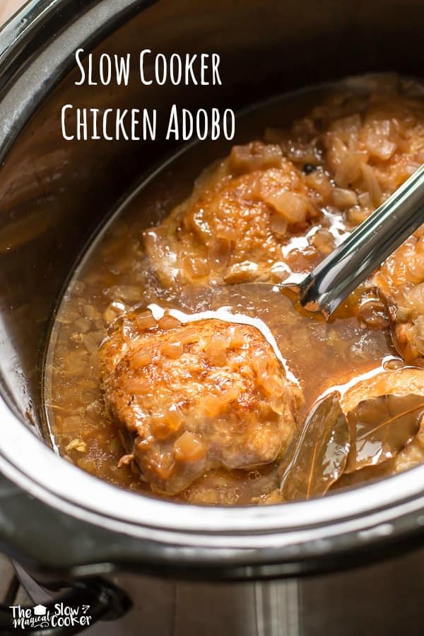 Slow Cooker Chicken Adobo The Magical Slow Cooker