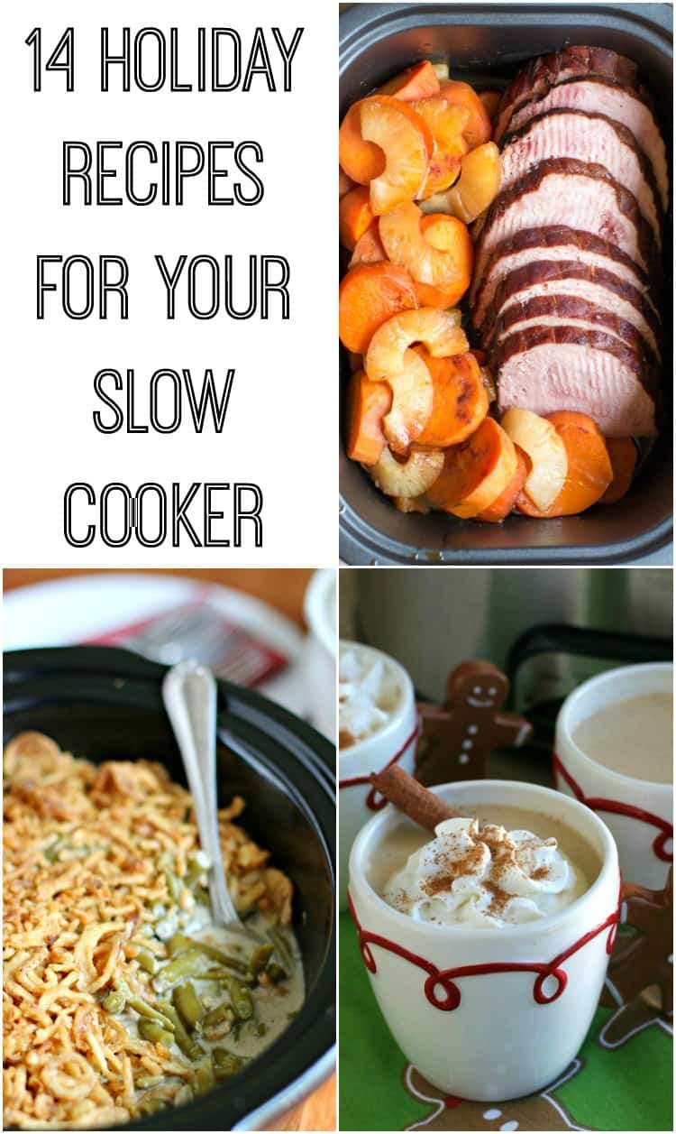 14 Holiday Recipes for your Slow Cooker The Magical Slow Cooker