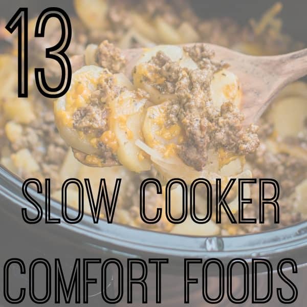 13 slow cooker comfort food recipes