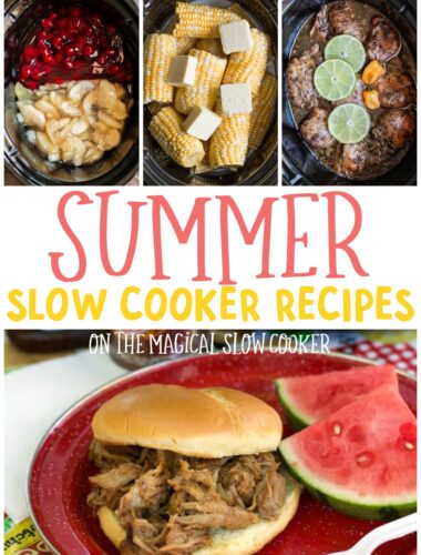 collage of slow cooker recipes with text over lay that says summer slow cooker recipes.