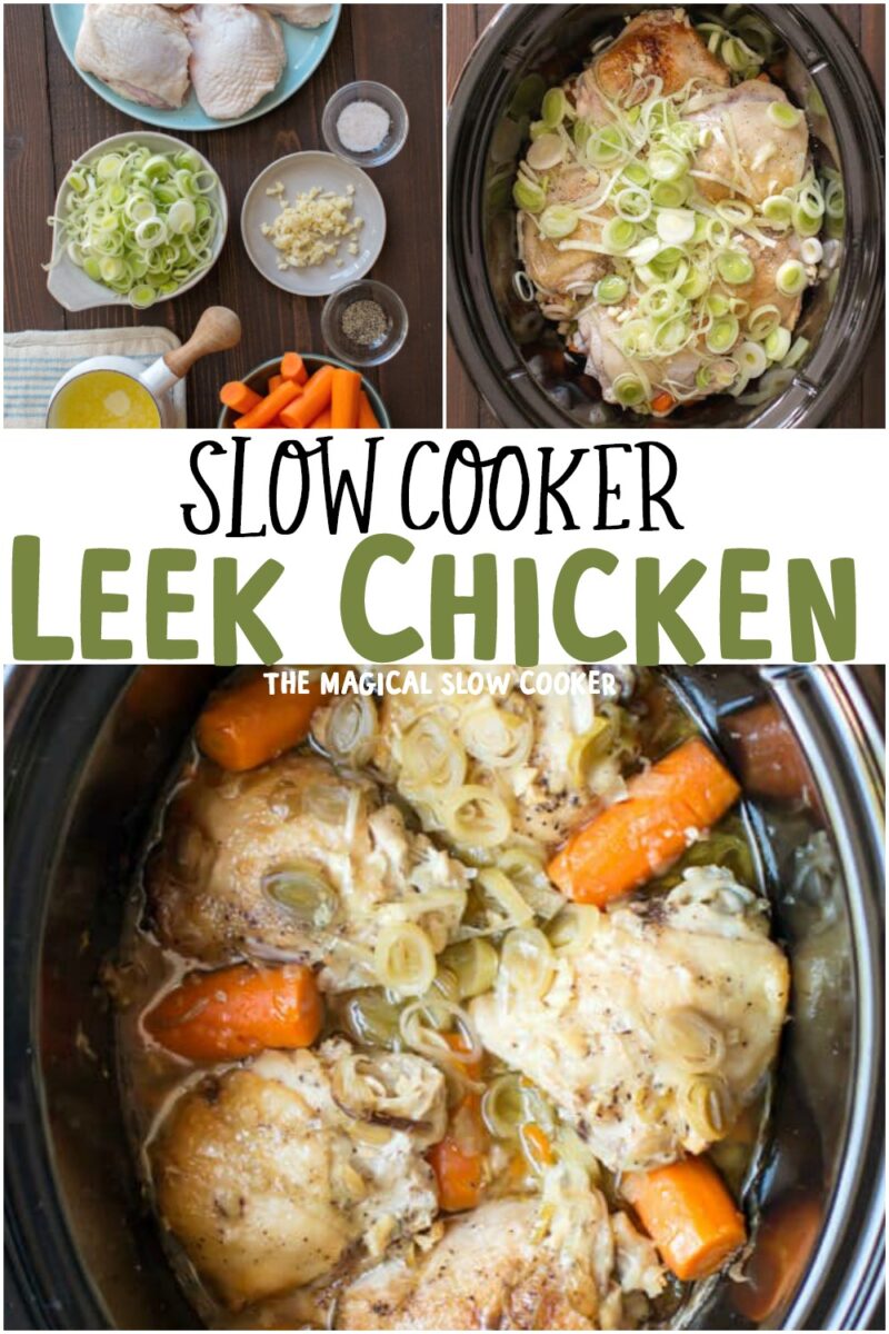 collage of leek chicken images with a text overlay