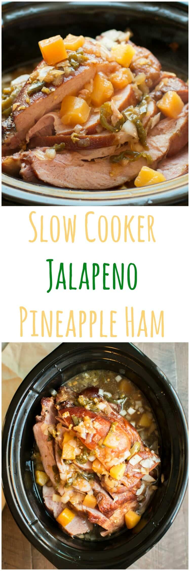 Slow Cooker Jalapeno Pineapple Ham The Magical Slow Cooker