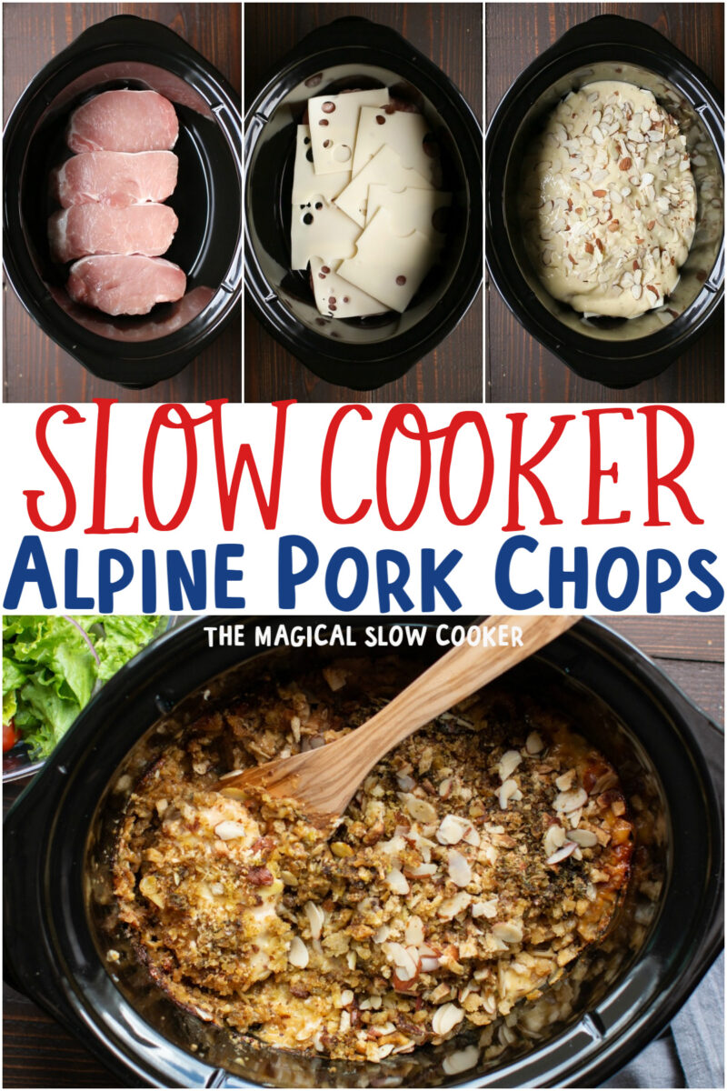 collage of pork chop casserole with a text overlay that says: Slow Cooker Alpine Pork Chops