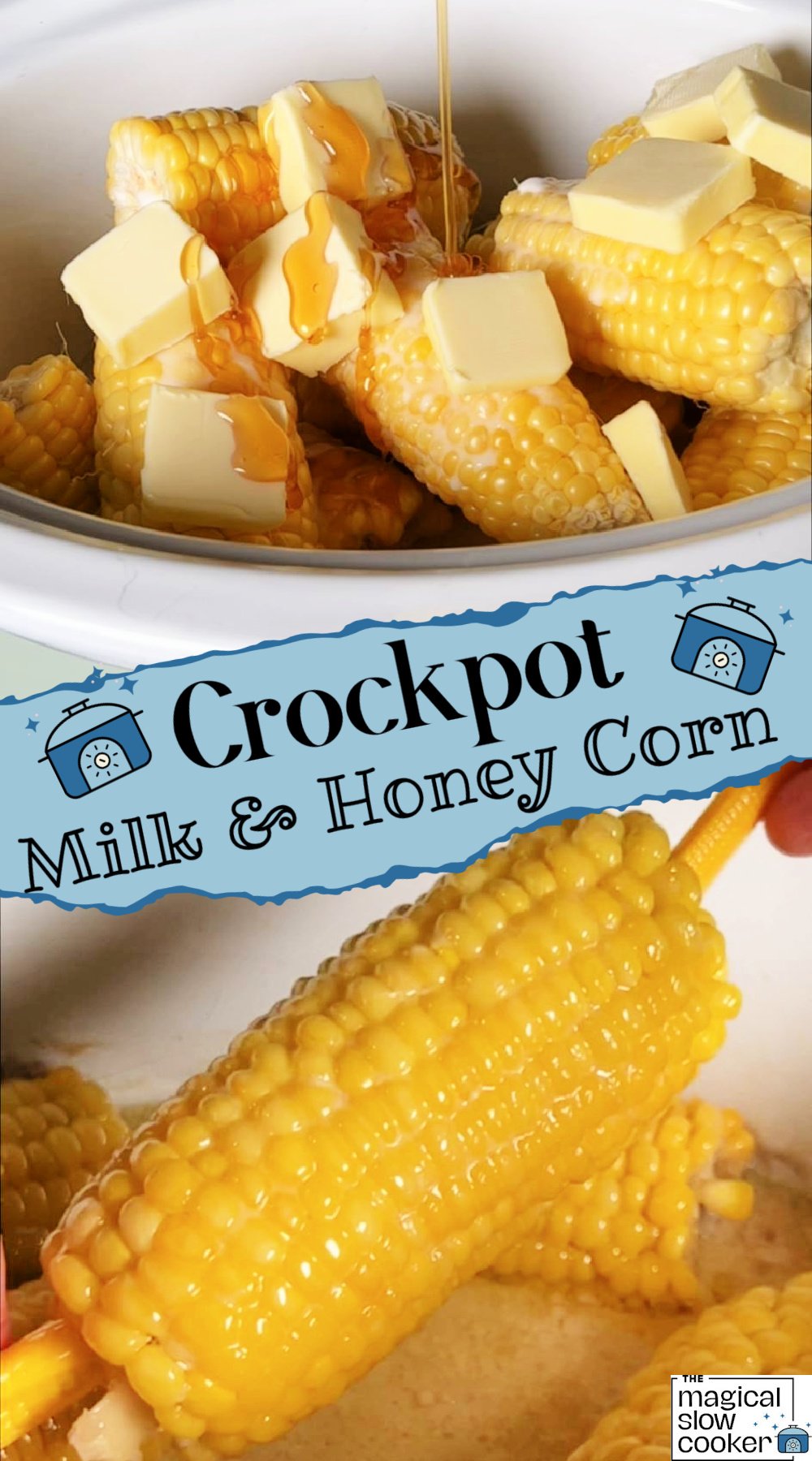 2 images of milk and honey corn.