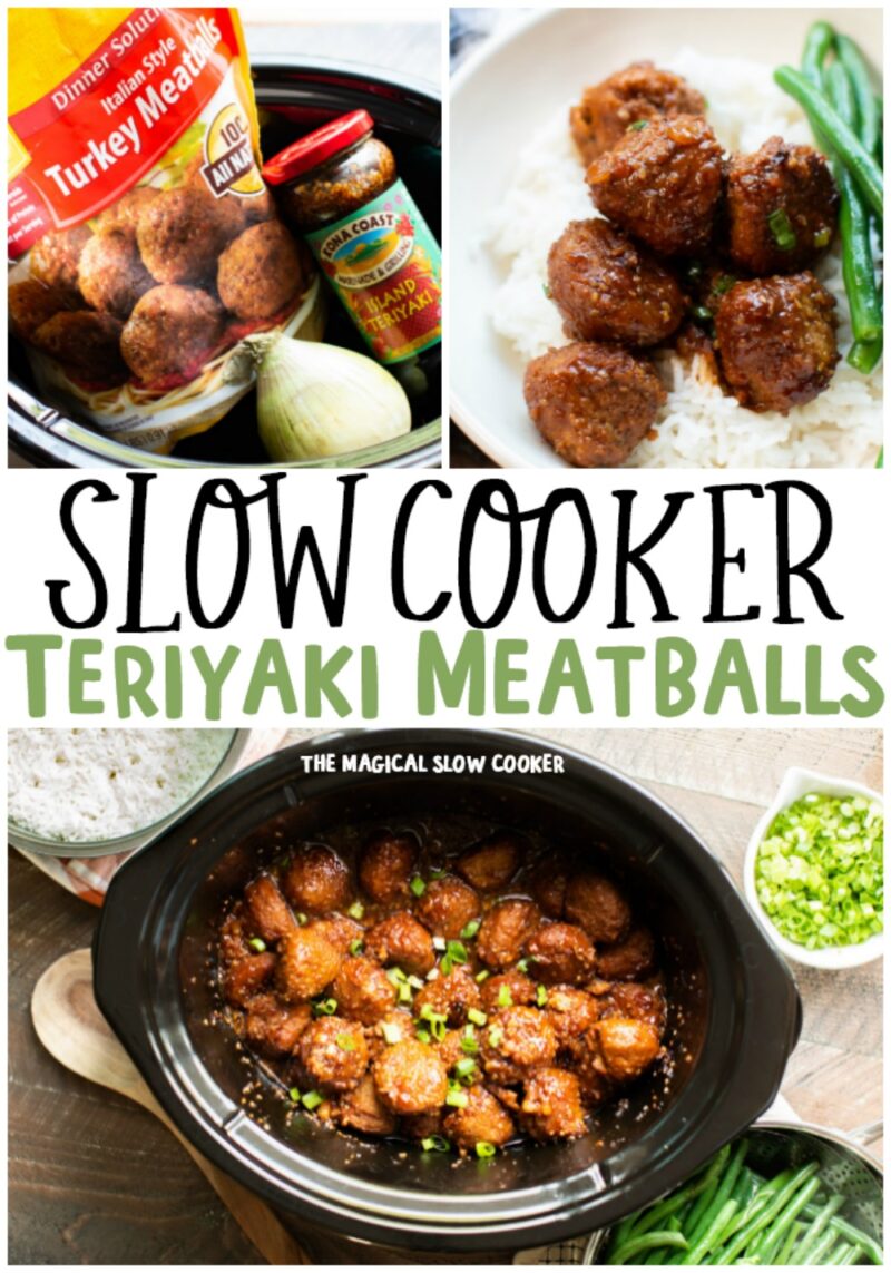 collage of teriyaki meatball photos with text overlay that says slow cooker teriyaki meatballs