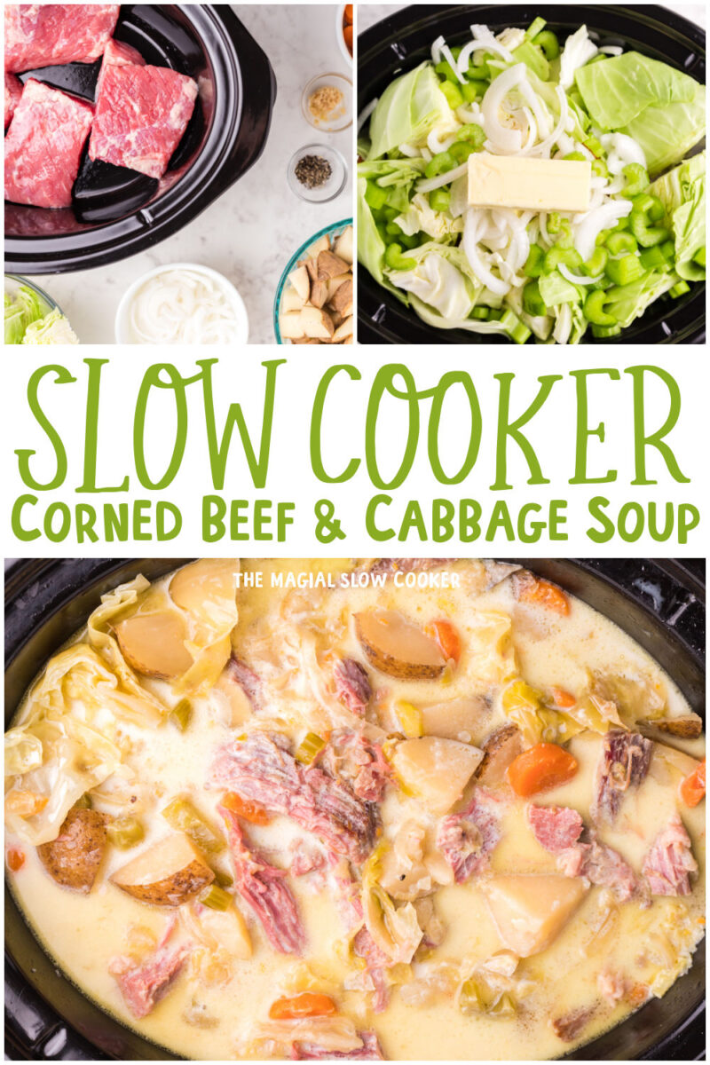 collage of corned beef soup images with text over lay that says slow cooker corned beef and cabbage soup