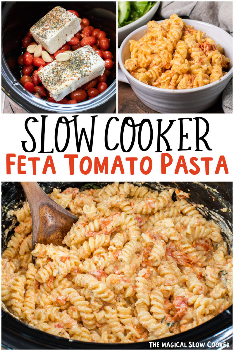 3 photo collage of feta tomato pasta with text overlay for pinterest