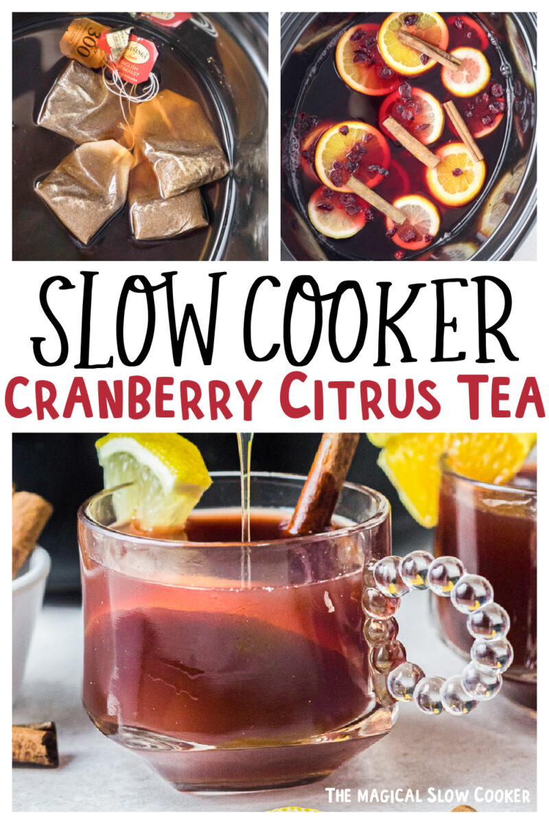 collage of cranberry citrus tea images with text overlay for pinterest