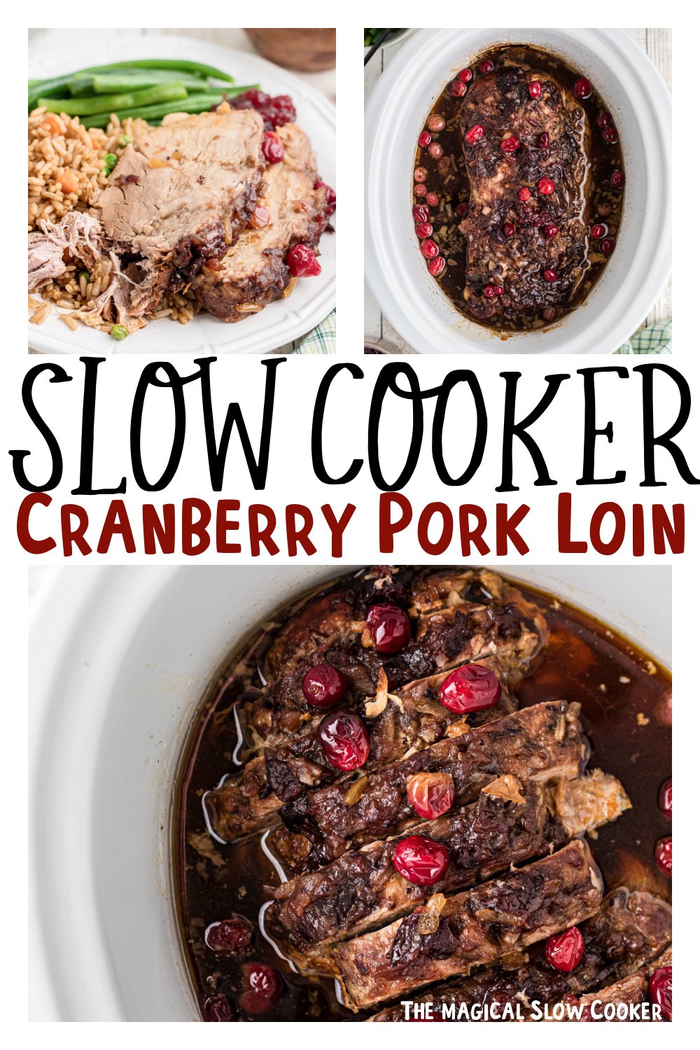 Images of cranberry pork loin with text overlay.