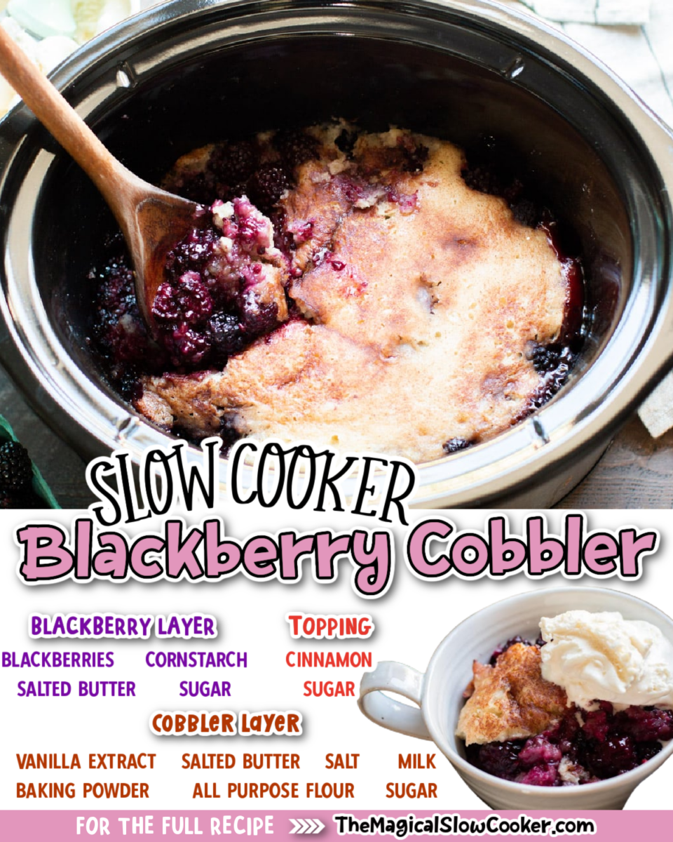 Collage of blackberry cobbler images with text of what ingredients are needed.