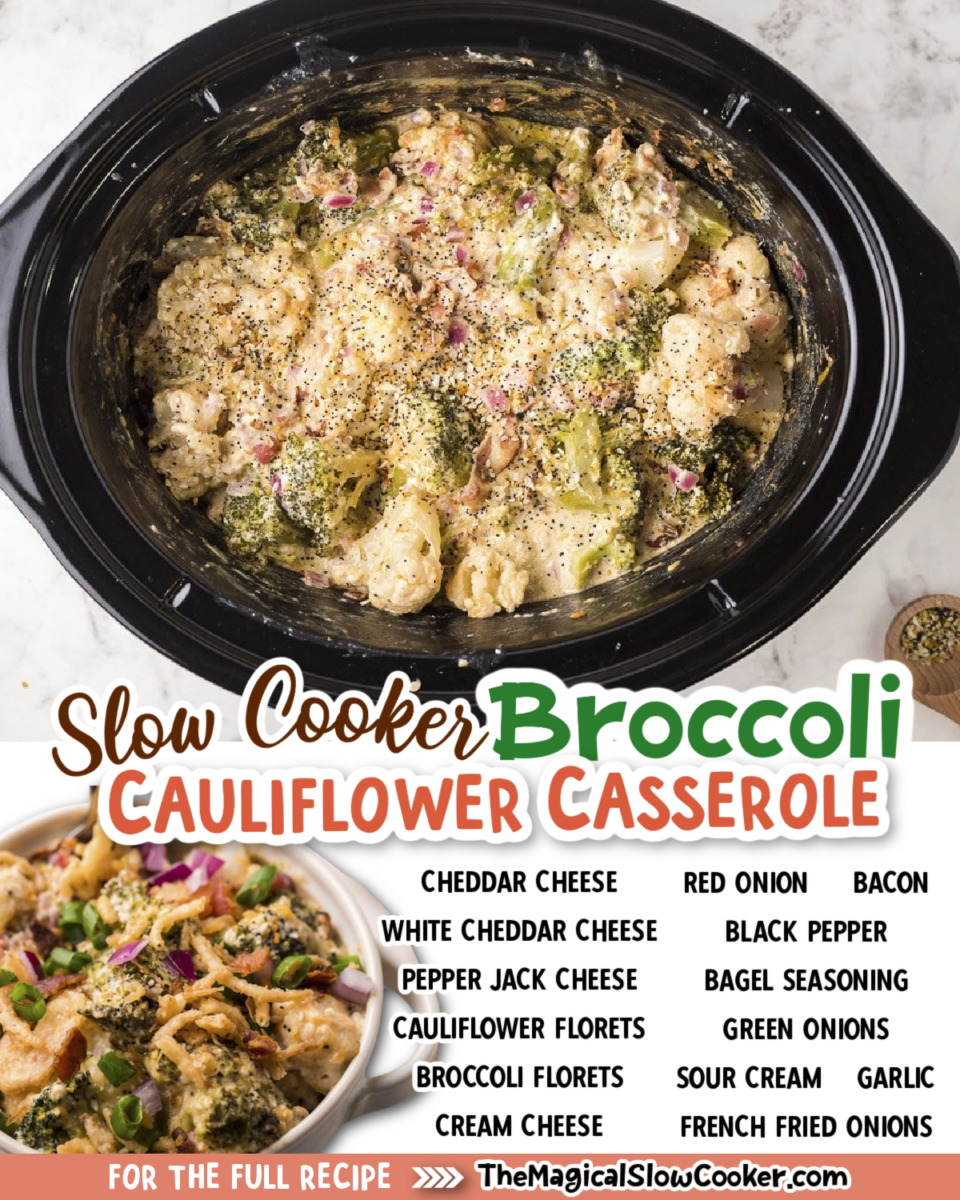 Collage of broccoli cauliflower casserole images with text of what ingredients are.