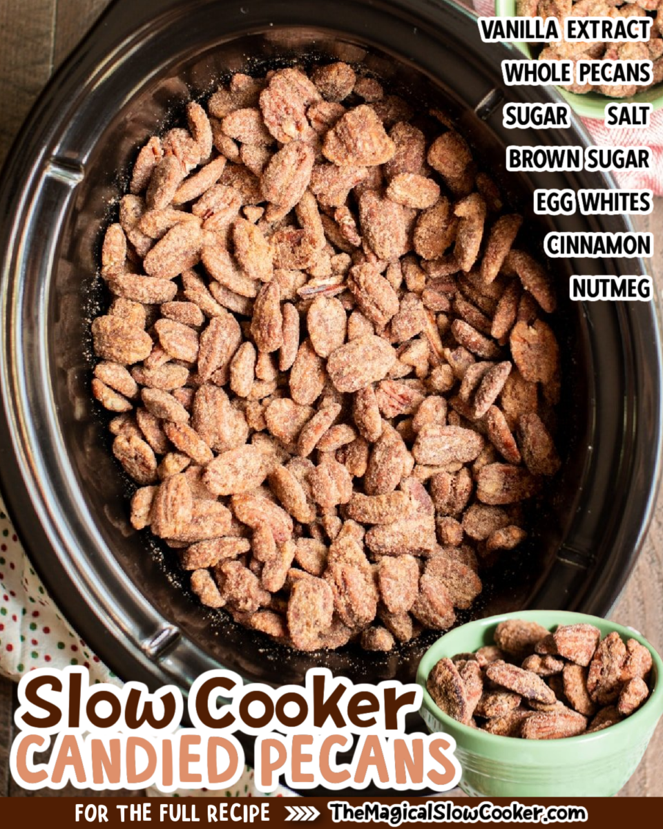 collage of candied pecan images with text about what ingredients are needed.