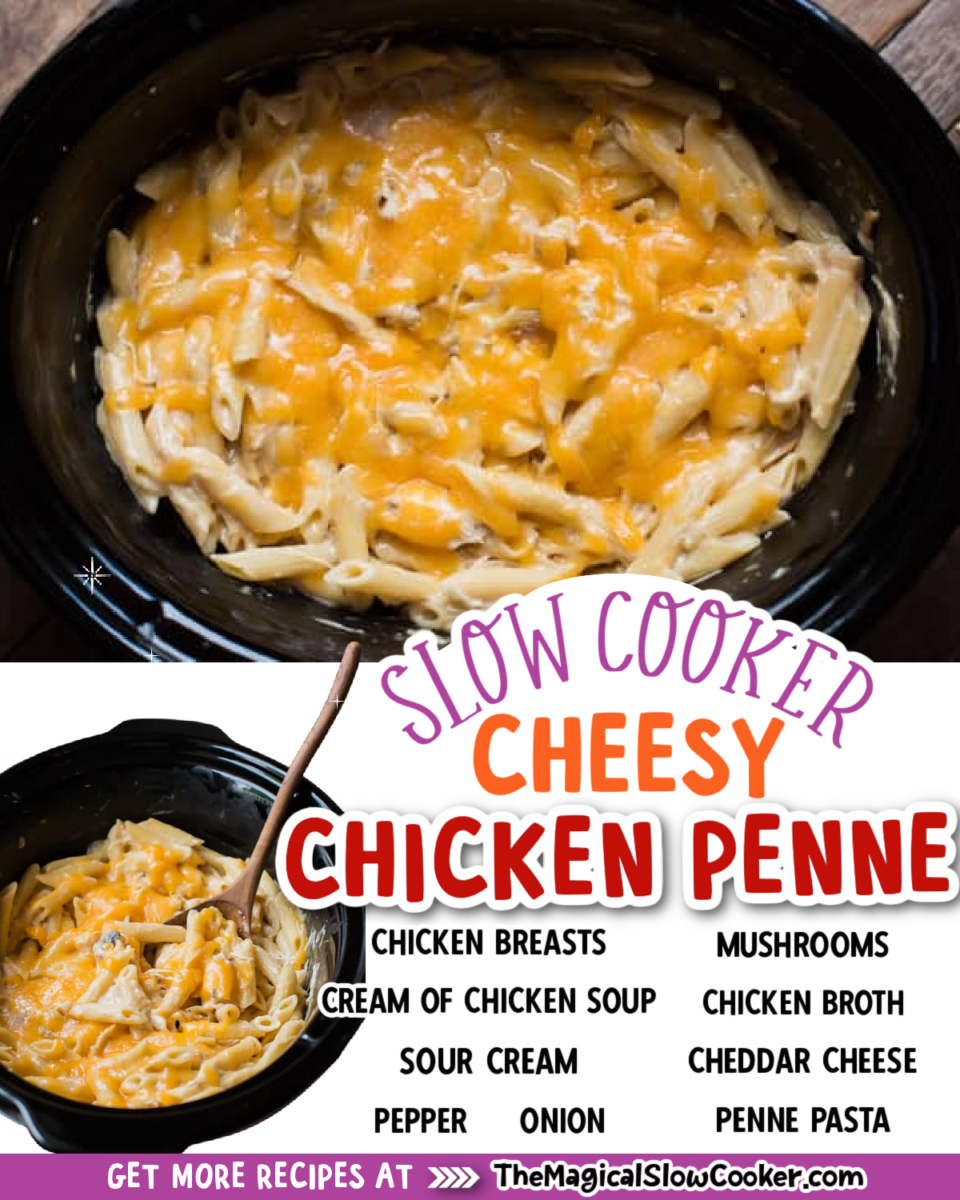 Collage of cheesy chicken penne images with text of what ingredients are.