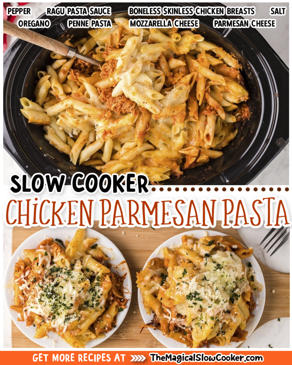 Collage of chicken parmesan pasta images with text of what ingredients are.