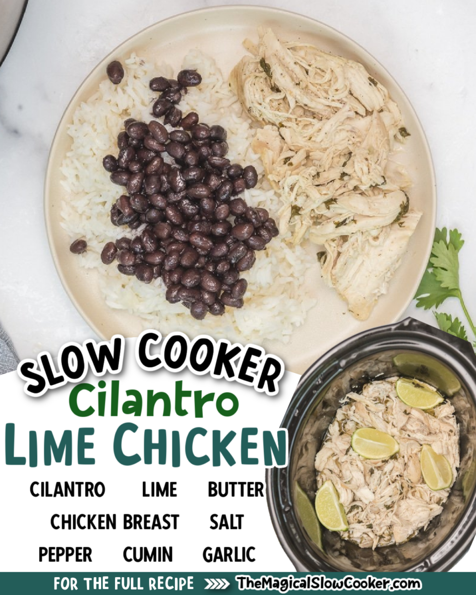 Collage of cilantro lime chicken with text of what ingredients are needed.