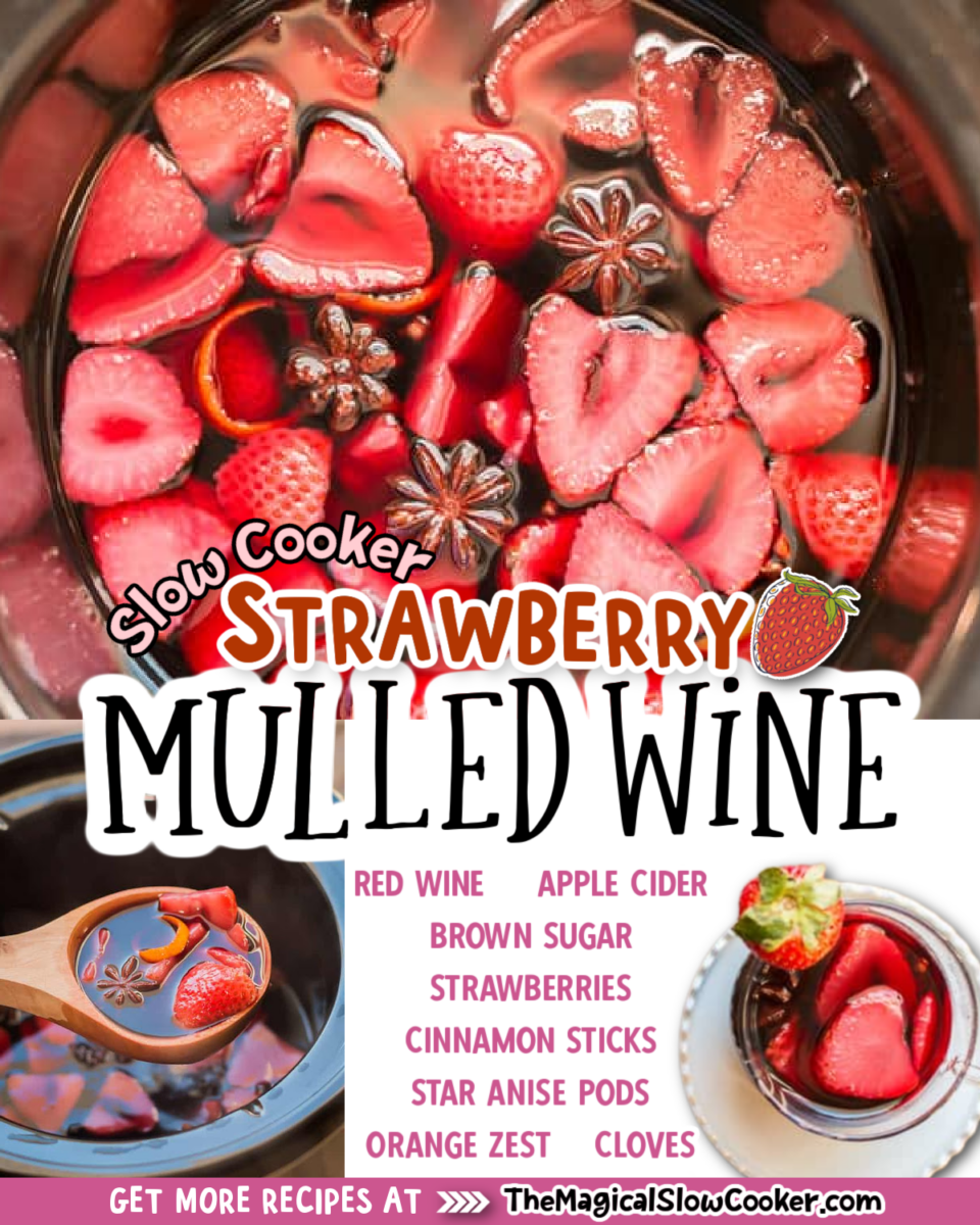 Collage of strawberry mulled wine images with text of what ingredients are needed.