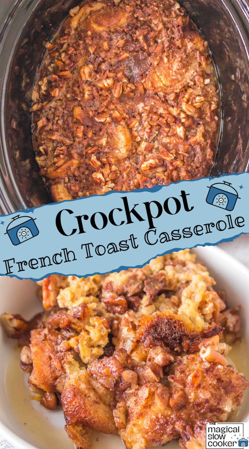 2 images of french toast casserole.