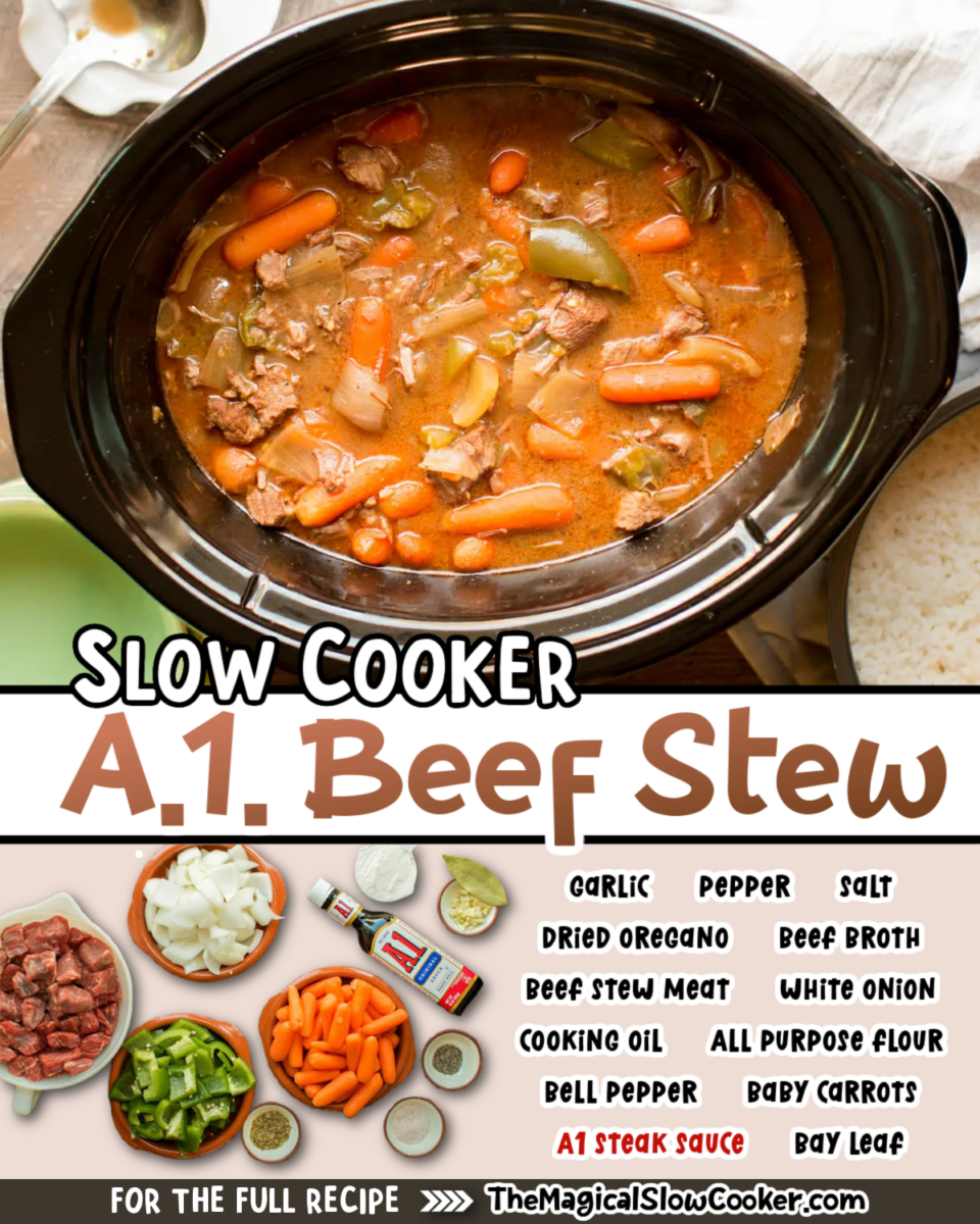 Images of a.1. beef stew with text overlay of what the ingredients are.