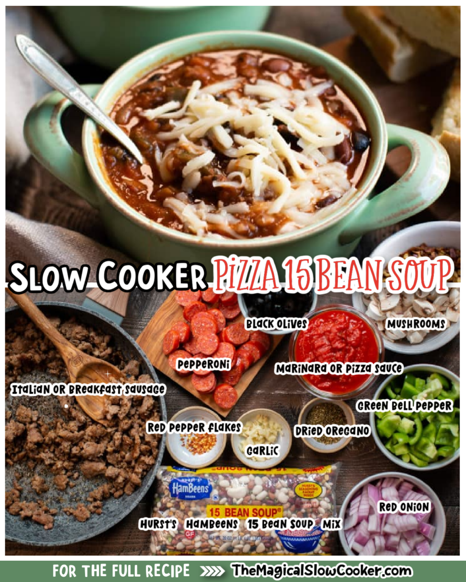 Images of pizza 15 bean soup with text overlay of what the ingredients are.