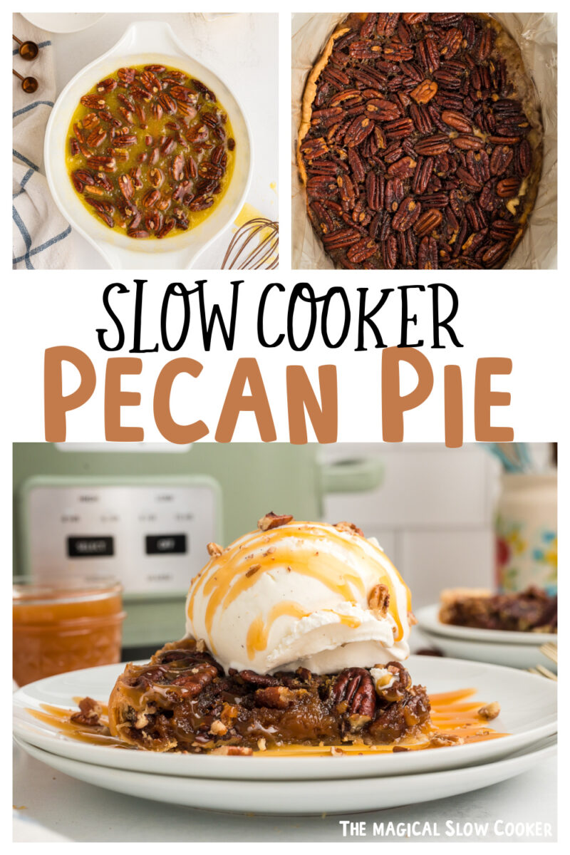 collage of pecan pie images with text overlay for pinterest.