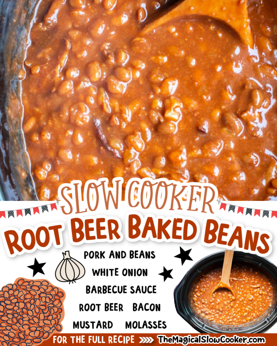 Collage of root beer baked beans images with text of what the ingredients are for facebook or pinterest.