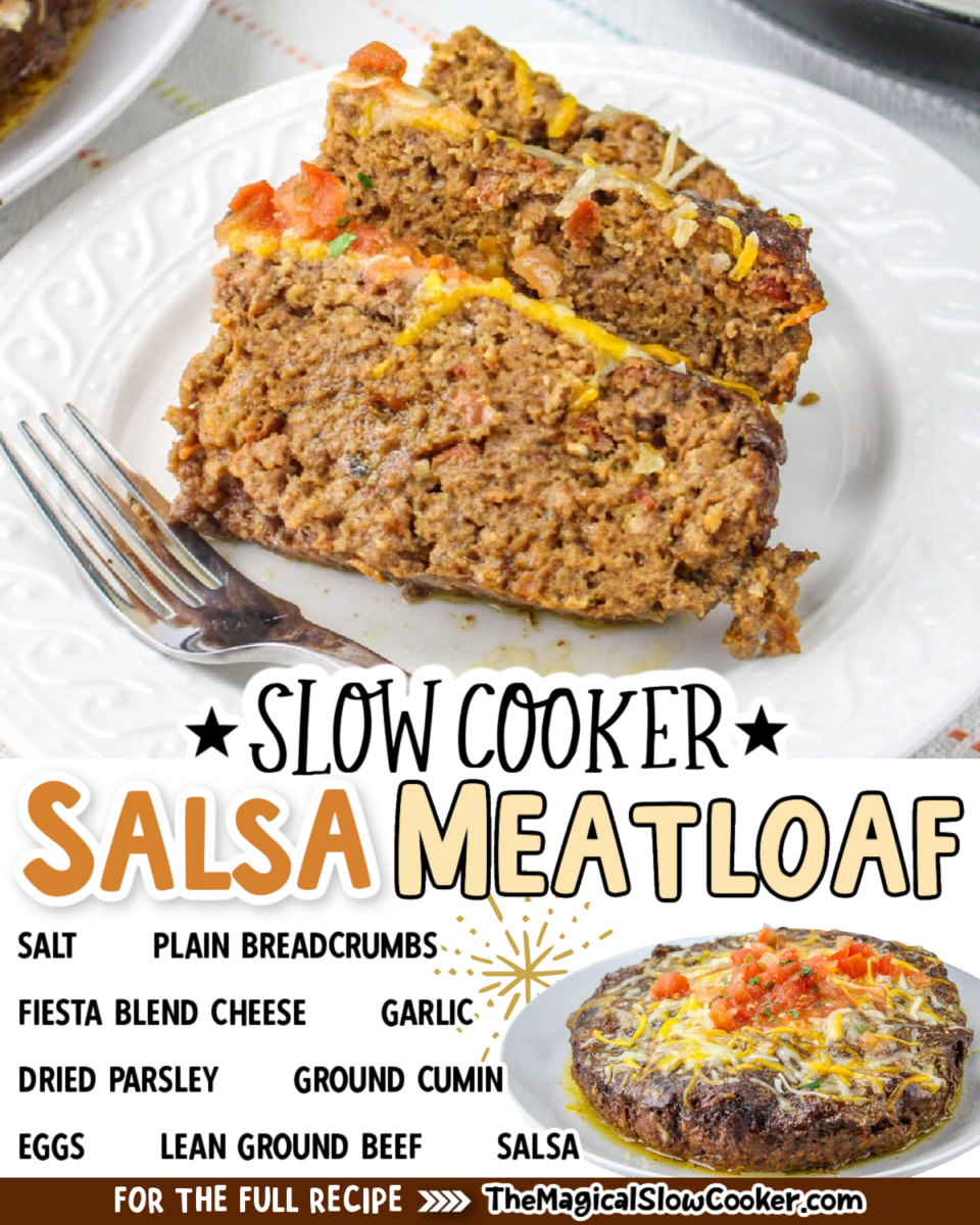 Collage of salsa meatloaf images with text of what the ingredients are for facebook or pinterest.