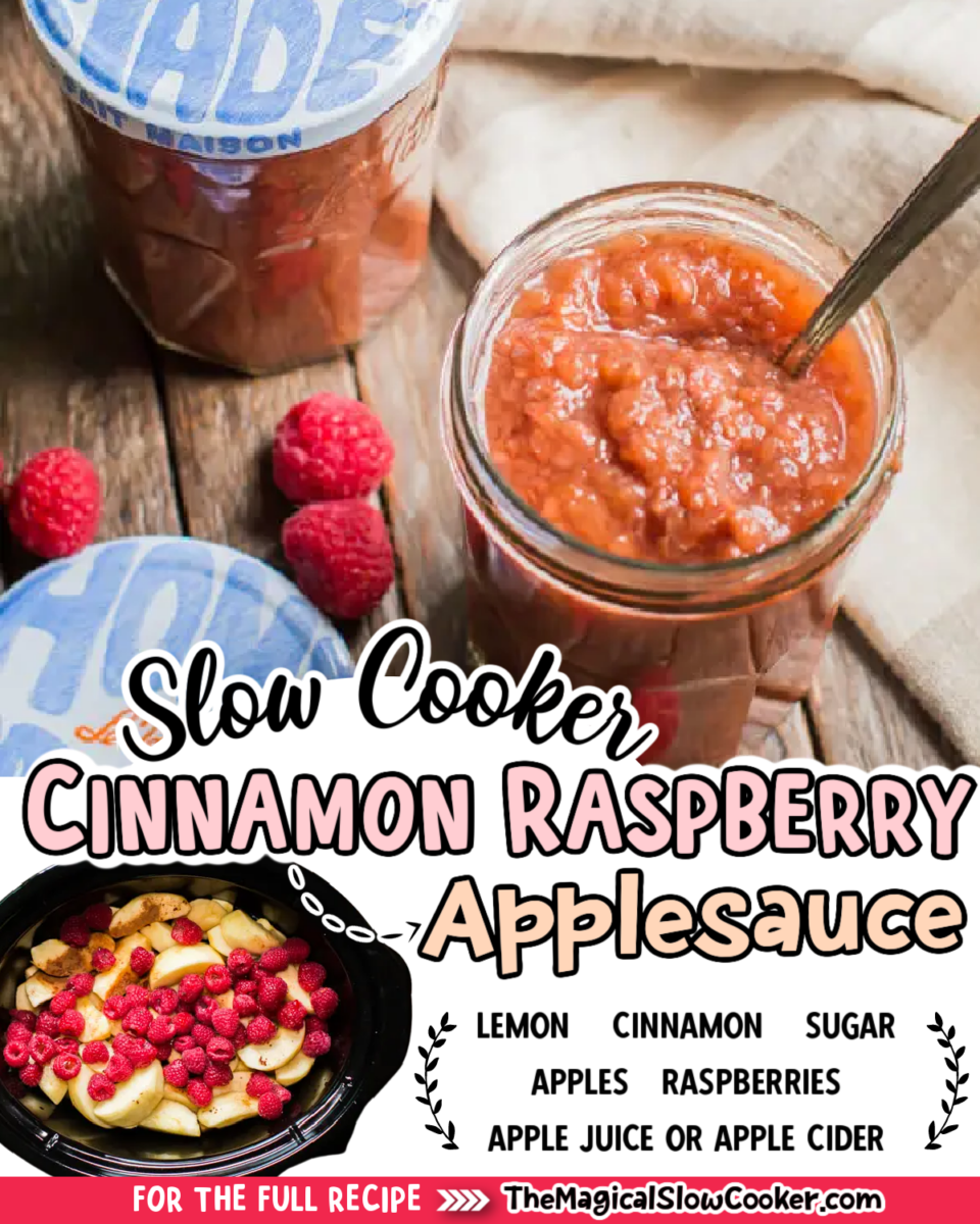 Collage of cinnamon raspberry applesauce with text of what the ingredients are.