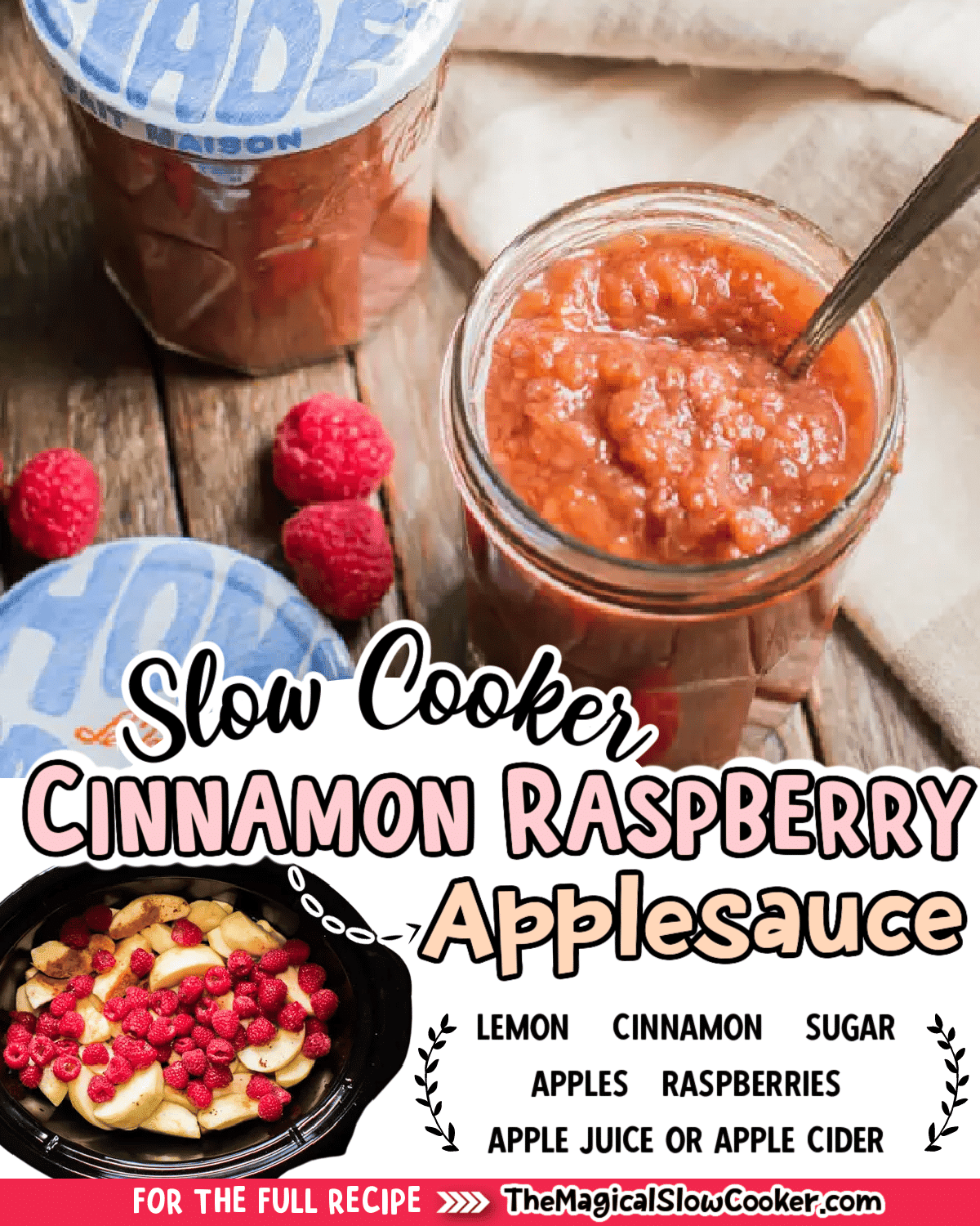 Collage of cinnamon raspberry applesauce with text of what the ingredients are.