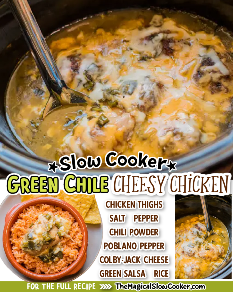 Collage of green chile cheesy chicken with text of what the ingredients are.