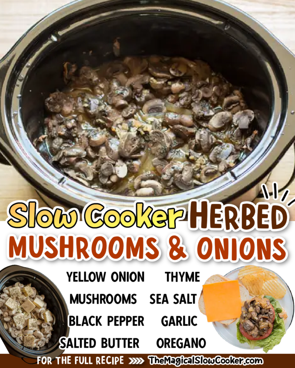 Collage of herbed mushrooms and onions with text of what the ingredients are.