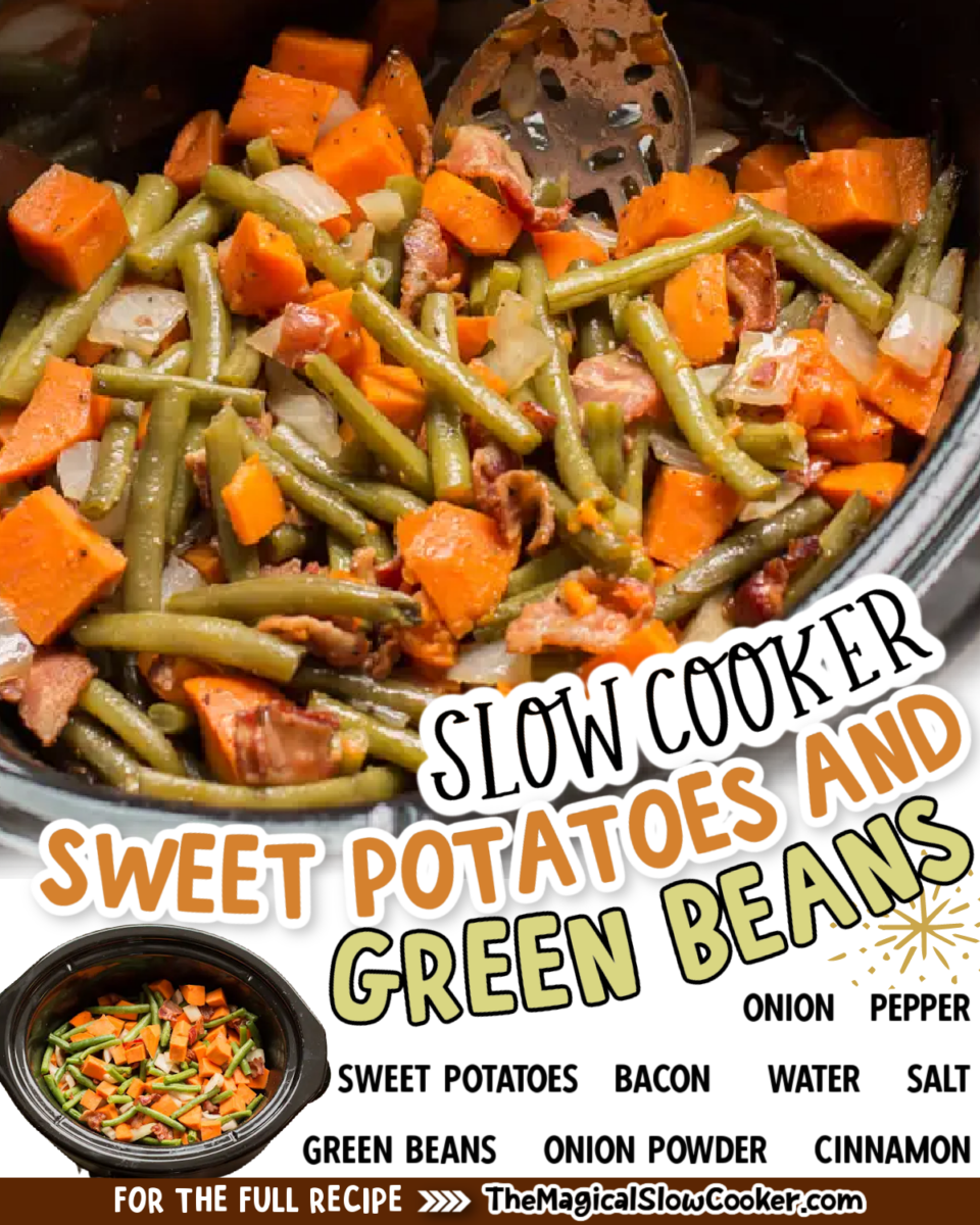 Collage of sweet potatoes and green beans with text of what the ingredients are.