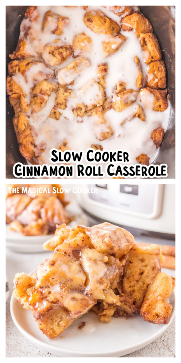 2 images of cinnamon roll casserole for pinterest.