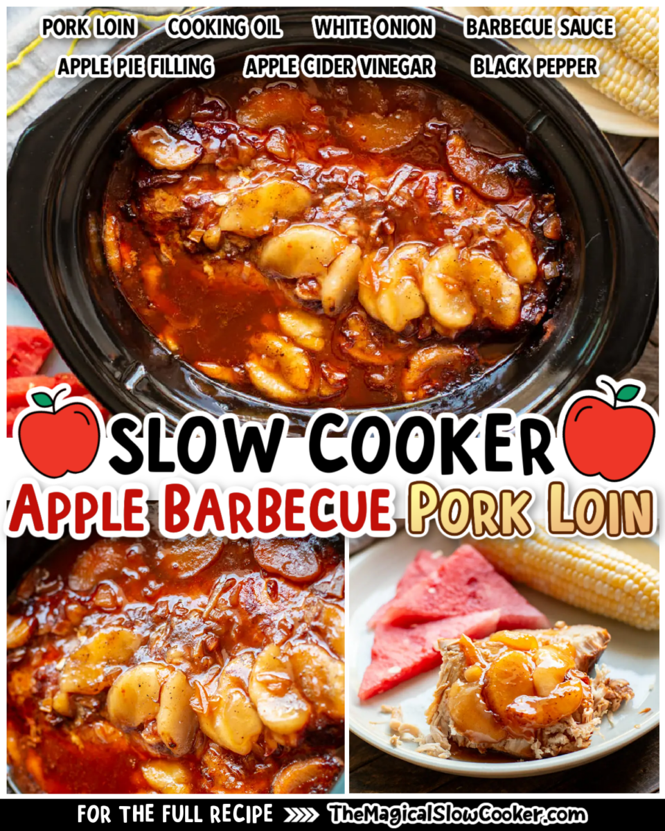 Apple barbecue pork loin images with text of what the ingredients are.