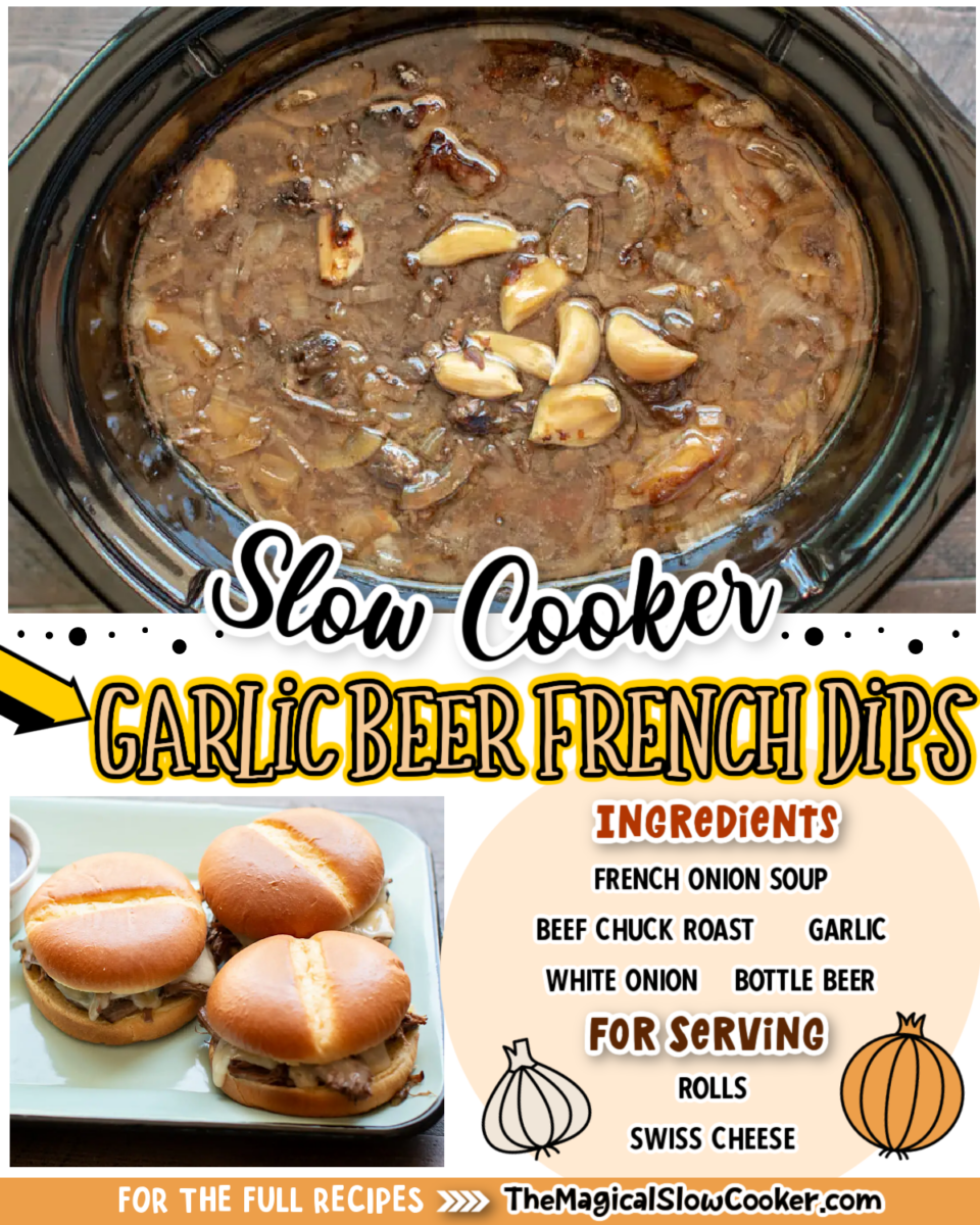 Garlic beer french dips images with text of what the ingredients are.