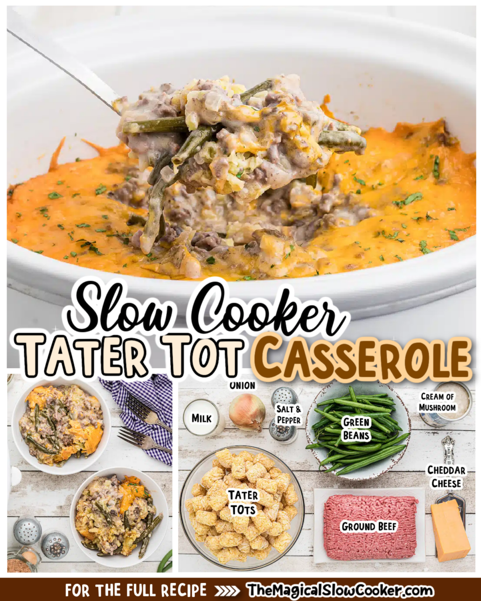 tater tot casserole images with text of what the ingredients are.