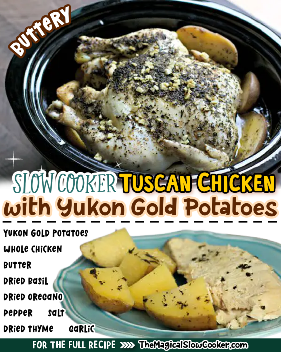 Tuscan chicken with yukon gold potatoes images with text of what the ingredients are.