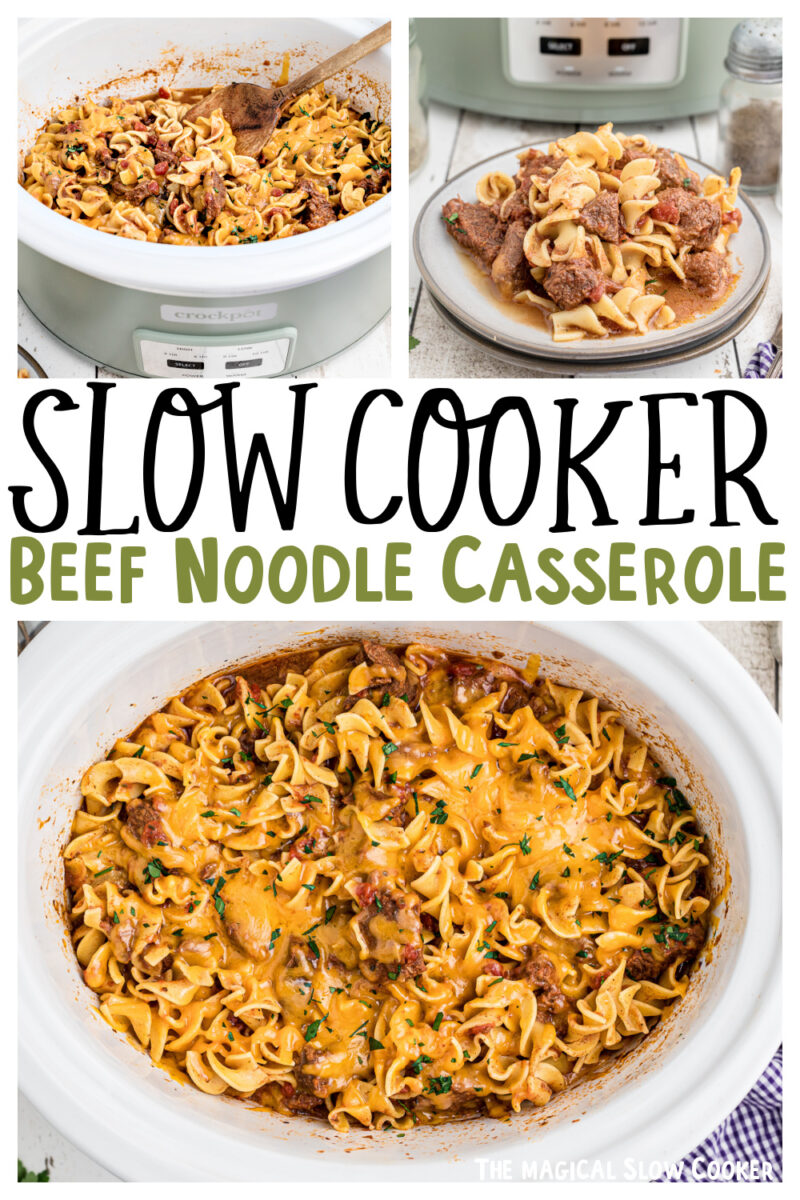 collage of beef noodle casserole ingredients with text overlay.