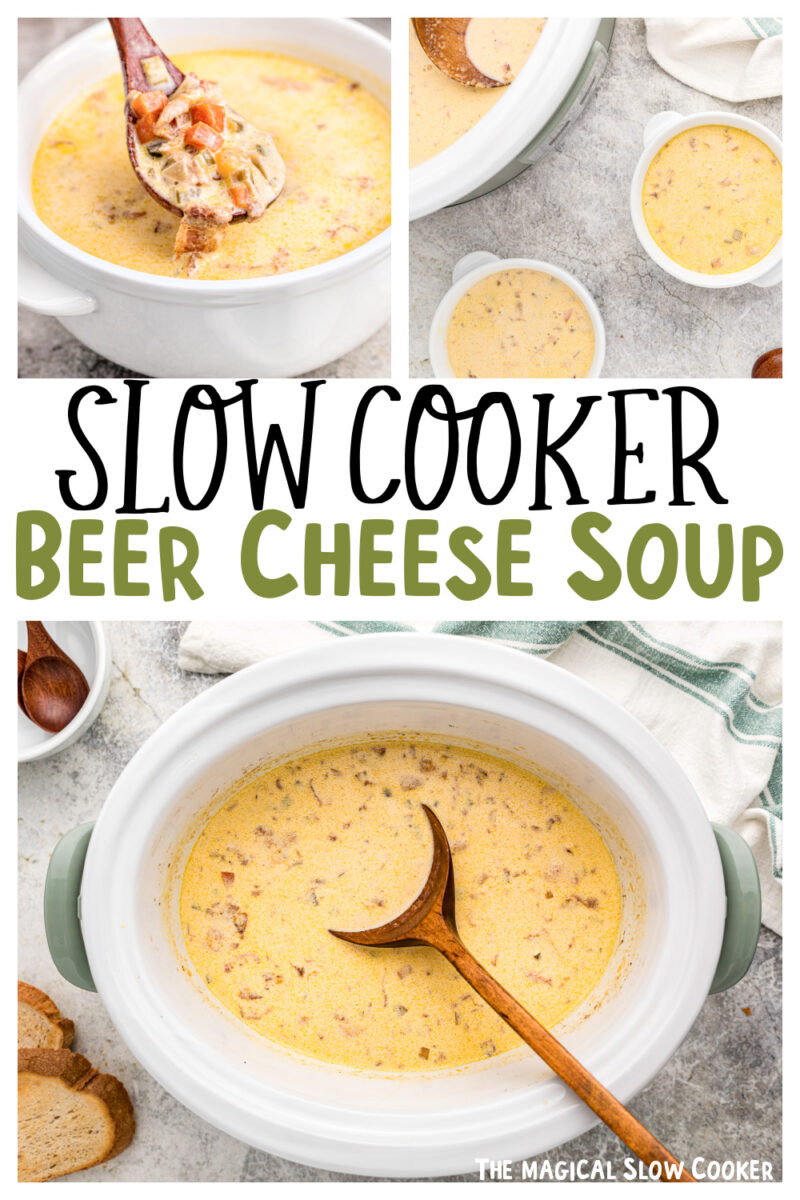 collage of beer cheese soup images with text overlay.