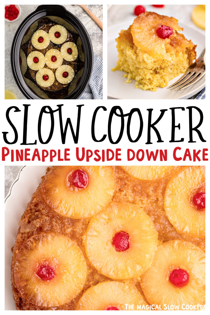 Images of pineapple upside down cake with text for pinterest.