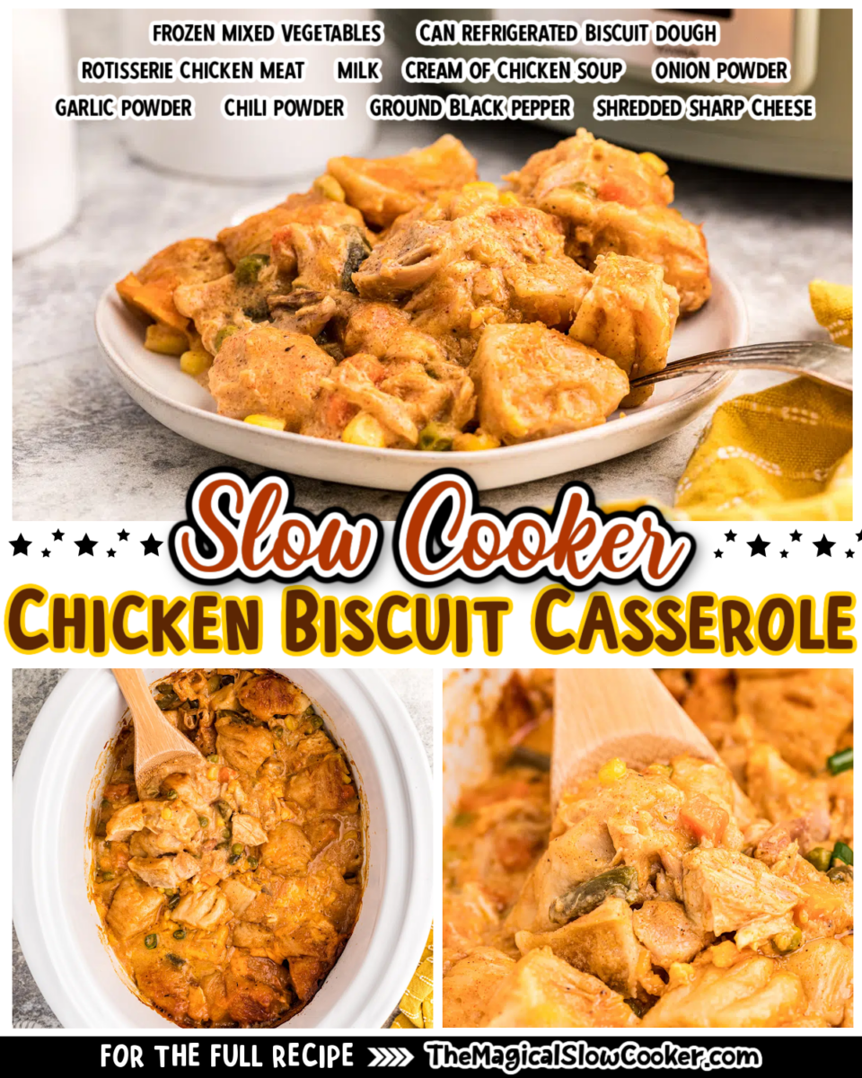 Chicken Biscuit Casserole images with text of what the ingredients are for facebook.