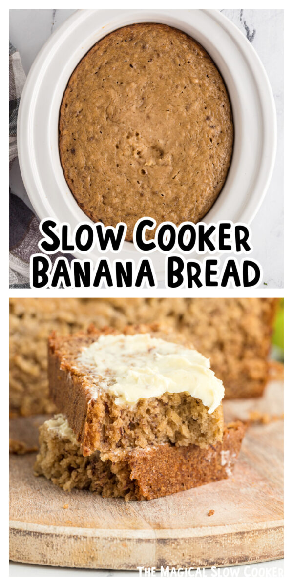 2 images of banana bread made in a crockpot.