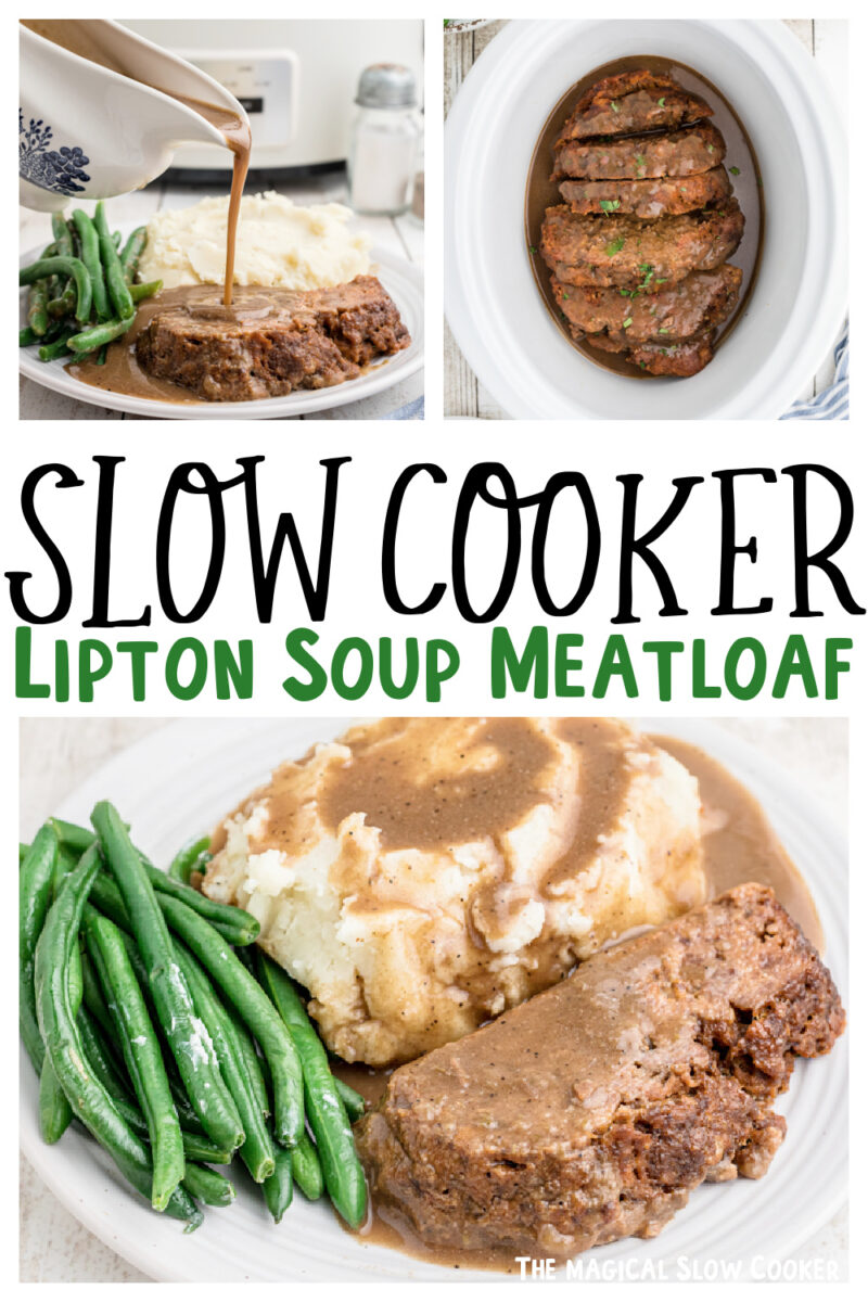 Lipton soup mix meatloaf images with text of what the ingredients are.