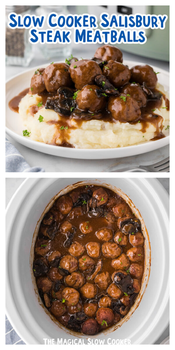 2 images of salisbury steak meatballs with text overlay.