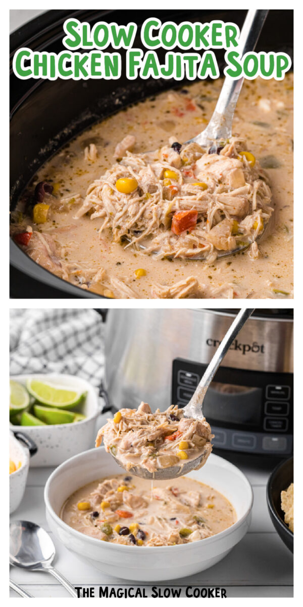 2 images of chicken fajita soup for pinterest.